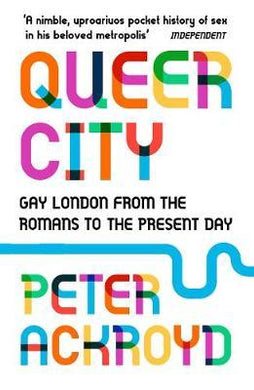 Queer City : Gay London from the Romans to the Present Day - BookMarket