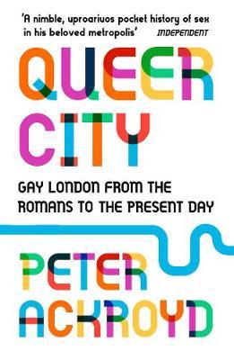 Queer City : Gay London from the Romans to the Present Day - BookMarket