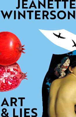 Art & Lies : A Piece for Three Voices and a Bawd