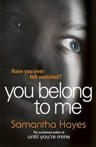 You Belong To Me : Have you ever felt watched? - BookMarket