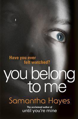 You Belong To Me : Have you ever felt watched? - BookMarket
