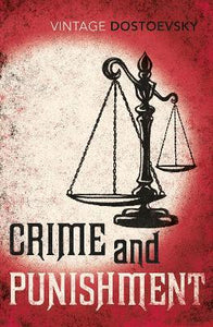 New vintage : Crime and Punishment : Translated by Richard Pevear & Larissa Volokhonsky