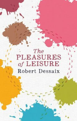 Pleasure Of Leisure /T - BookMarket