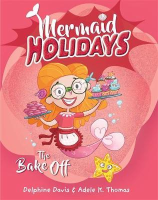 Mermaid Holidays 3: The Bake-Off