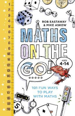 Maths on the Go : 101 Fun Ways to Play with Maths