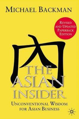 The Asian Insider : Unconventional Wisdom for Asian Business - BookMarket