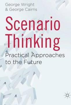 Scenario Thinking : Practical Approaches to the Future - BookMarket