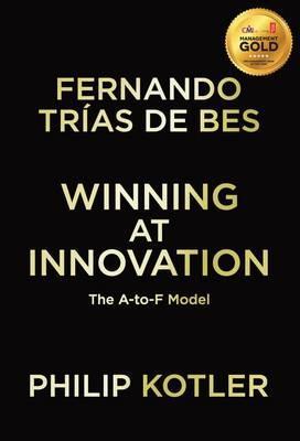Winning At Innovation : The A-to-F Model