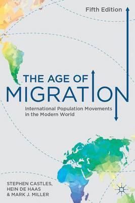 The Age of Migration : International Population Movements in the Modern World (5th Ed) - BookMarket