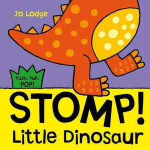 Stomp! Little Dinosaur : An Interactive Story Book