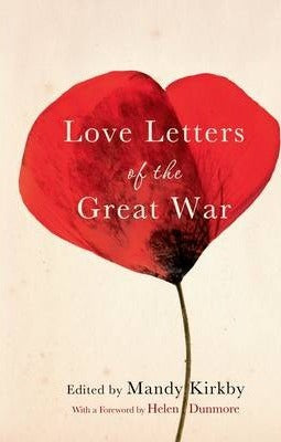 Love Letters Of The First World War
