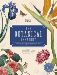 The Botanical Treasury : The tale of 40 of the world's most fascinating plants