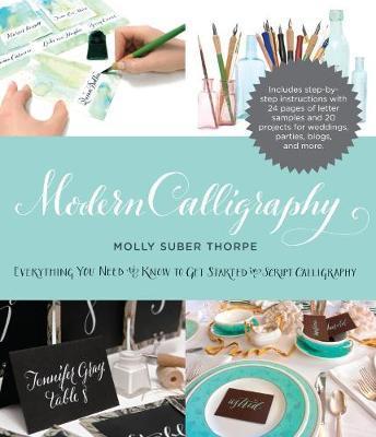 Modern Calligraphy : Everything You Need to Know to Get Started in Script Calligraphy - BookMarket