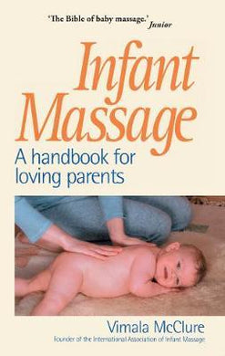Infant Massage : A Handbook for Loving Parents - BookMarket