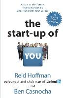 The Start-Up of You : Adapt to the Future, Invest in Yourself, and Transform Your Career - BookMarket