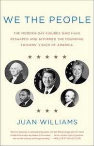 We the People : The Modern-Day Figures Who Have Reshaped and Affirmed the Founding Fathers' Vision of America - BookMarket