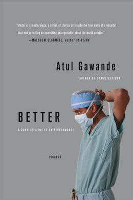Better : A Surgeon's Notes on Performance - BookMarket