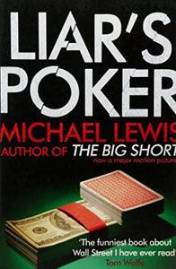 Liar's Poker : From the author of the Big Short