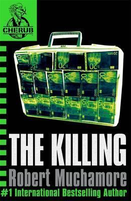 CHERUB: The Killing : Book 4