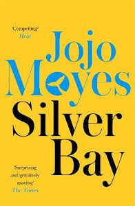 Silver Bay : 'Surprising and genuinely moving' - The Times