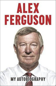 Alex Ferguson Autobiography* - BookMarket