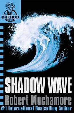 CHERUB: Shadow Wave : Book 12 - BookMarket