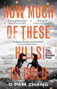 How Much of These Hills is Gold : 'A tale of two sisters during the gold rush ...