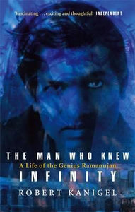 The Man Who Knew Infinity : A Life of the Genius Ramanujan - BookMarket