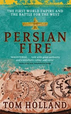 Persian Fire : The First World Empire, Battle for the West - BookMarket