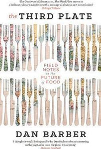The Third Plate : Field Notes on the Future of Food - BookMarket