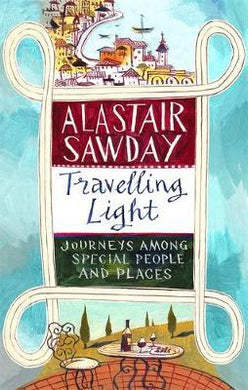 Travelling Light : Journeys Among Special People and Places - BookMarket