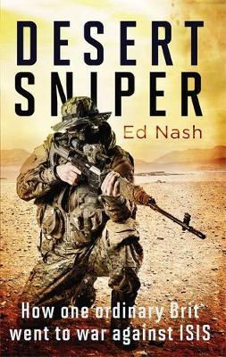 Desert Sniper : How One Ordinary Brit Went to War Against ISIS - BookMarket