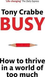 Busy : How to Thrive in A World of Too Much - BookMarket