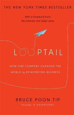 Looptail : How One Company Changed the World by Reinventing Business - BookMarket