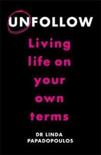 Unfollow: Living Life Own Terms - BookMarket