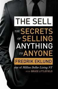 The Sell : The secrets of selling anything to anyone - BookMarket