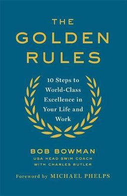 Golden Rules: 10 Steps To Excellence /P - BookMarket