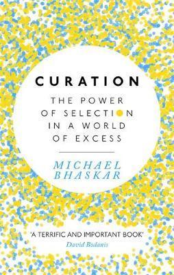 Curation : The power of selection in a world of excess - BookMarket