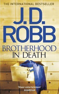 Brotherhood in Death : An Eve Dallas thriller (Book 42) - BookMarket