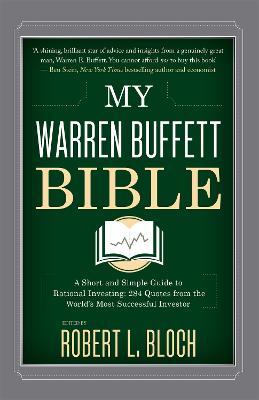 My Warren Buffett Bible : A Short and Simple Guide to Rational Investing