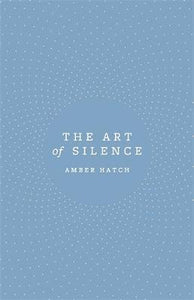 The Art of Silence