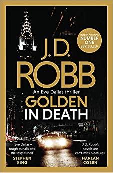 Golden In Death : An Eve Dallas thriller (Book 50)