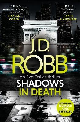 Shadows in Death: An Eve Dallas thriller (Book 51)