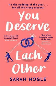 You Deserve Each Other : The perfect escapist feel-good romance