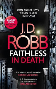 Faithless in Death: An Eve Dallas thriller (Book 52)