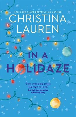 In A Holidaze : Love Actually meets Groundhog Day in this heartwarming holiday romance. . .