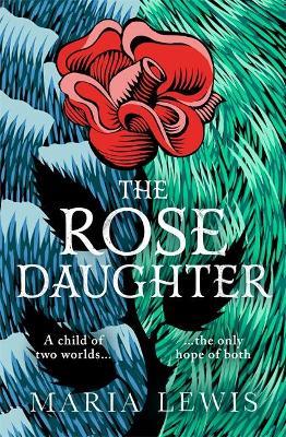The Rose Daughter : an enchanting feminist fantasy from the winner of the 2019 Aurealis Award