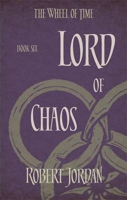 Lord Of Chaos : Book 6 of the Wheel of Time