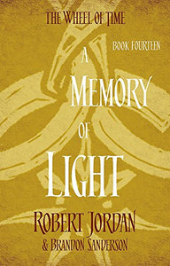 A Memory Of Light : Book 14 of the Wheel of Time - BookMarket