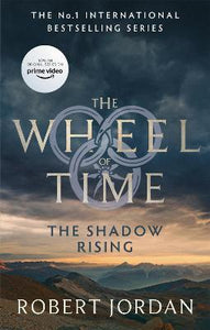 The Shadow Rising : Book 4 of the Wheel of Time (Now a major TV series)